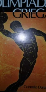 Las olimpiadas griegas, Conrado Durantez, ed. Comité Olímpico