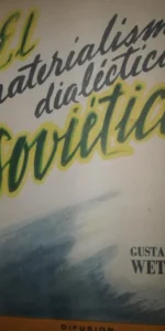 El materialismo dialéctico soviético, Gustavo A. Wetter, ed. Difusión