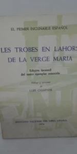 Les trobes en lahors de la verge Maria, edición facsímil, ed. Instituto Nacional del libro español Les trobes en lahors de la verge Maria, edición facsímil, ed. Instituto Nacional del libro español