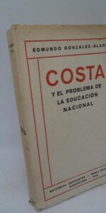 Costa y el problema de la educación nacional, Edmundo González-Blanco, ed. Cervantes, 1920