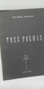 Tres poemas, Ricardo Molina, ed. Norte, dedicado por el autor