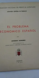 El problema económico español, Antonio Almagro, Madrid, 1956