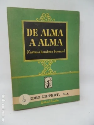 De Alma a alma, Cartas de hombre buenos