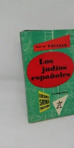 Los judíos españoles, José Mª Lacalle, ed. Sayma