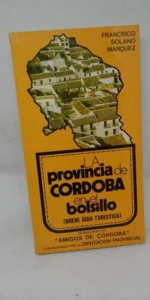 La provincia de Córdoba en el bolsillo, Francisco Solano Márquez, ed. Diptación