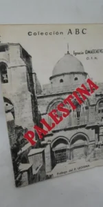 palestina, Ignacio Omaecheverría, ed. Prensa española