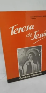 Teresa de Jesús, Recordando un centenario, dedicado por el autor