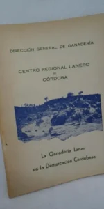 la ganadería lanar en la demarcación cordobesa, ed. Centro regional lanero, 1945