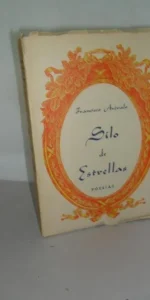Silo de estrellas, Francisco Arévalo, imp. La Verdad, dedicado por el autor, 1961