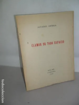 Clamor de todo espacio, Álvarez Ortega, ed. AGLAE, 1950