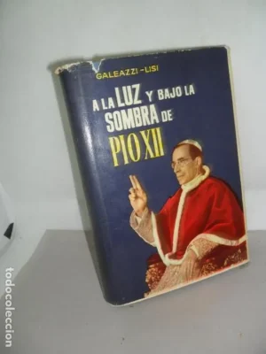 A la luz y bajo la sombra de Pio XII