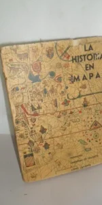 la historia de España en mapas, Cardenal de Iracheta y López Lafuente, ed. Escelicer, 1941