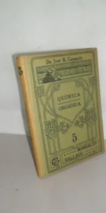 Química orgánica, Dr. José Carracido, ed. Calpe, manuales Gallach