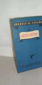 Grandes de España, Capitanes, Giménez de Quesada, ed. Vicesecretaría educación Popular Grandes de España, Capitanes, Giménez de Quesada, ed. Vicesecretaría educación Popular