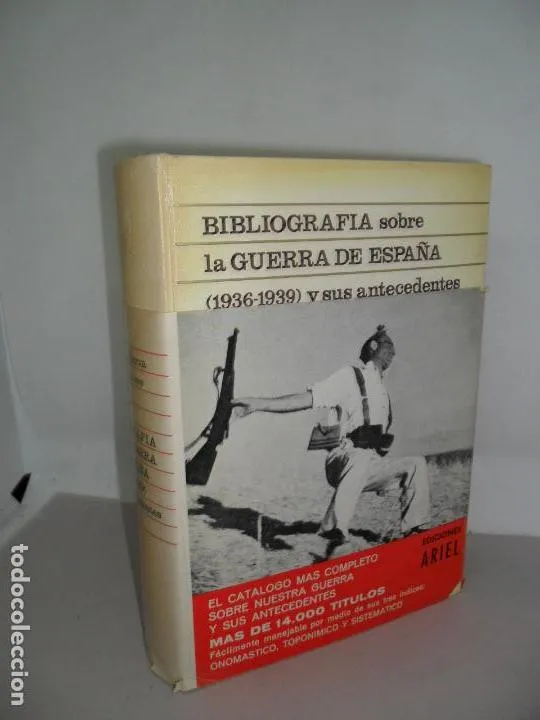 Bibliografía sobre la guerra de España(1936-1939) y sus antecedentes, Ricardo de la Cierva, Ariel Bibliografía sobre la guerra de España(1936-1939) y sus antecedentes, Ricardo de la Cierva, Ariel