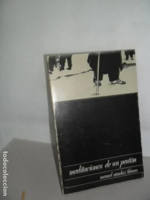 Meditaciones de un peatón, Manuel Sánchez Blanco, dedicado por el autor, Córdoba, 1981
