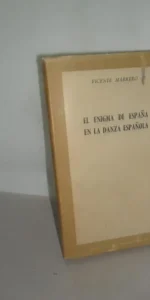 El enigma de España en la danza española, Vicente Marrero, ed. Rialp