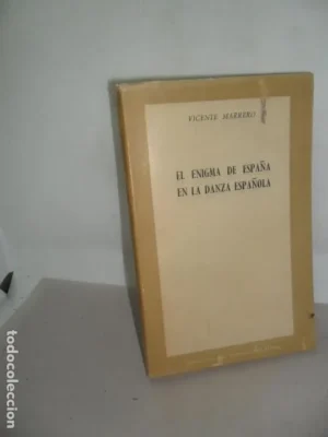 El enigma de España en la danza española, Vicente Marrero, ed. Rialp