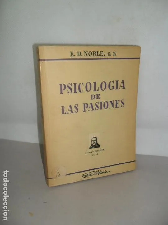 Psicología de las pasiones, E.D. Noble, ed. Difusión Psicología de las pasiones, E.D. Noble, ed. Difusión
