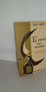El lugar del peligro, Julián Marías, ed. Taurus