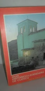 Guía histórico legendaria de la ciudad de Cuenca, ed. Caja Provincial de Cuenca Guía histórico legendaria de la ciudad de Cuenca, ed. Caja Provincial de Cuenca