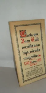Carta que Juan Rufo escribió a su hijo, siendo muy niño, Córdoba, 1947 Carta que Juan Rufo escribió a su hijo, siendo muy niño, Córdoba, 1947