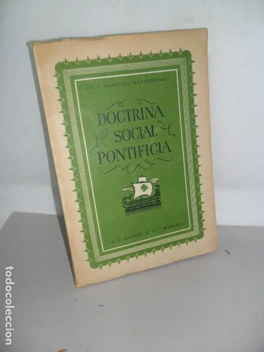 Doctrina social pontificia Doctrina social pontificia