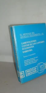 Lamentaciones, Cantar de los cantares, Eclesiastes, Sabiduria Lamentaciones, Cantar de los cantares, Eclesiastes, Sabiduria