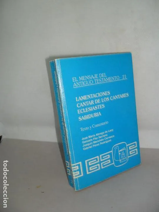 Lamentaciones, Cantar de los cantares, Eclesiastes, Sabiduria Lamentaciones, Cantar de los cantares, Eclesiastes, Sabiduria