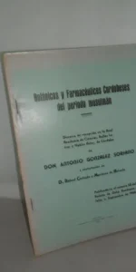 Botánicos y farmacéuticos cordobeses del periodo musulmán, Antonio González Soriano, 1944