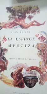 La esfinge mestiza, Crónica menor de México, Juan Rejano, facsímil