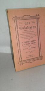 Las calabazas, Consideraciones, Enrique Redel y Juan Ocaña, Pozoblanco, 1921