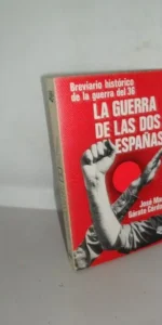 La guerra de las dos Españas, José María Gárate Córdoba, ed. Caralt