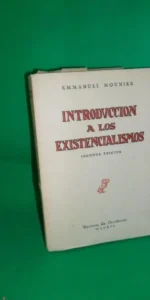 Introducción a los existencialismos, Emmanuel Mounier, ed. Revista de Occidente
