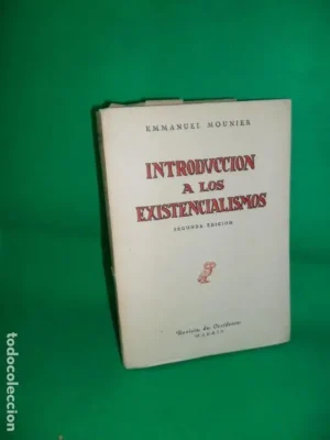 Introducción a los existencialismos, Emmanuel Mounier, ed. Revista de Occidente