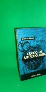 Léxico de antropología, Abelardo Martínez Cruz, ed. Estela Iepal Léxico de antropología, Abelardo Martínez Cruz, ed. Estela Iepal