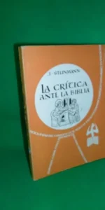 la crítica ante la biblia la crítica ante la biblia
