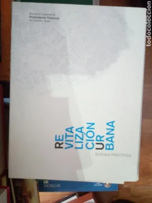 Revitalización urbana, buenas prácticas, ed. Promotores públicos, 2008