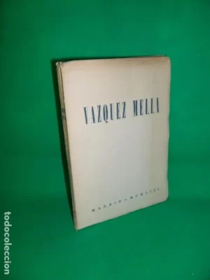 Vázquez Mella, Antonio Iturmendi, ed. Publicaciones Españolas, 1953