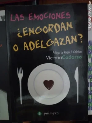 Las emociones ¿Engordan o adelgazan?, Victoria Cadarso, ed. Palmyra