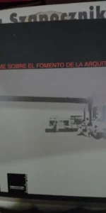 Informe sobre el fomento de la arquitectura, ed. Arquitectura contemporánea, 2005