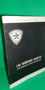 Las sociedades secretas y los orígenes de la España contemporánea, Manuel Fernández, 1961