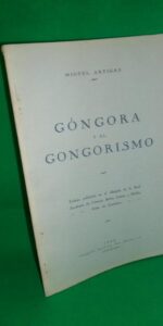 Góngora y el gongorismo, Miguel Artigas, Córdoba, 1928 Góngora y el gongorismo, Miguel Artigas, Córdoba, 1928
