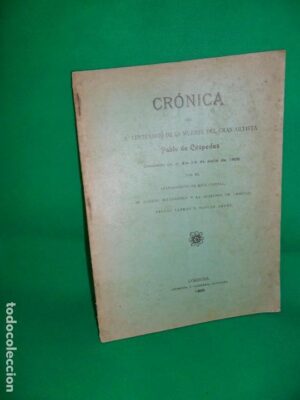 Crónica del 3er centenario de la muerte del gran artista Pablo de Céspedes, Córdoba, 1909