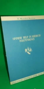 Spanish help in american independence, F. Morales Padrón, ed. Publicaciones españolas, 1952