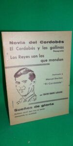 Novia del cordobés, El cordobés y las gallinas, Los reyes son los que mandan, Eugenio Romero, s/f