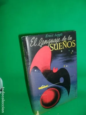 El lenguaje de los sueños, Ernst Aeppli, ed. Luis Miracle, 1956
