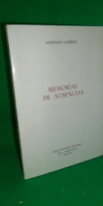 MEMORIAL DE AUSENCIAS, dedicado por el autor