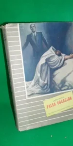 Falsa vocación, Leon Leloir, ed. Sociedad de Educación Atenas