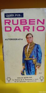 LA VIDA DE RUBÉN DARÍO ESCRITA POR ÉL MISMO (QUIÉN FUE. AUTOBIOGRAFÍA)